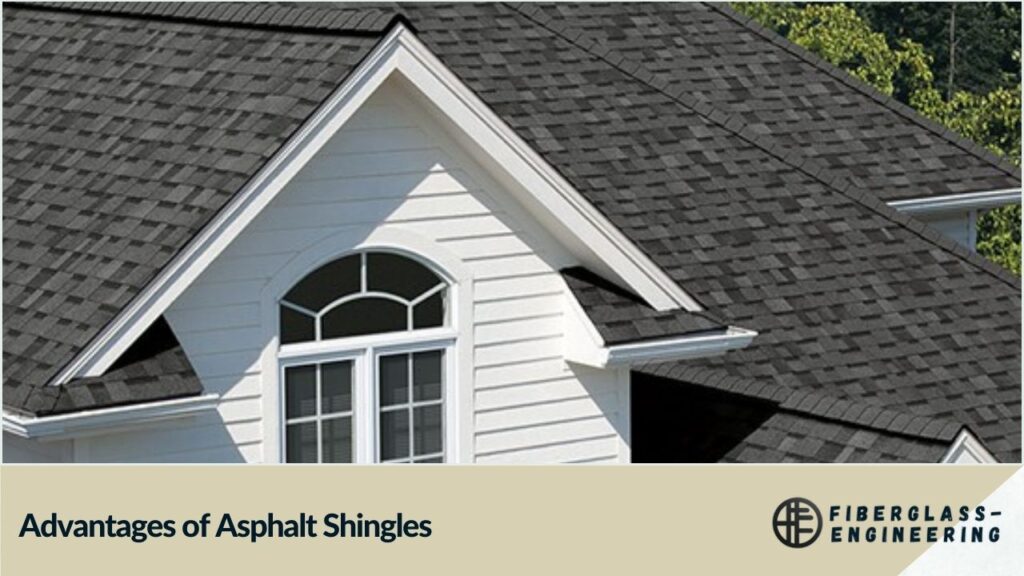 Advantages of Asphalt Shingles