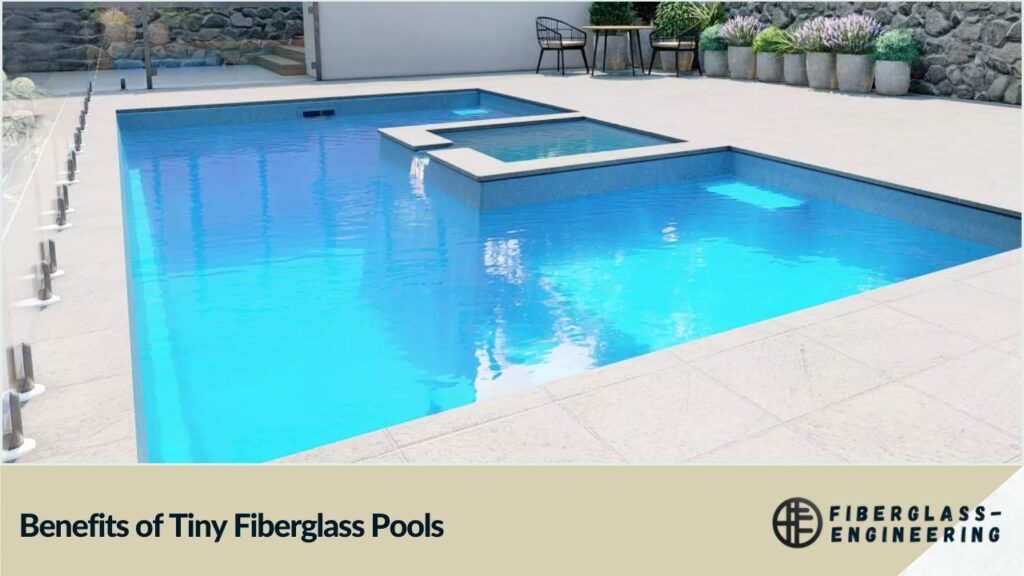 Benefits of Tiny Fiberglass Pools