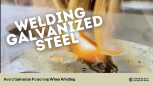 Avoid Galvanize Poisoning When Welding