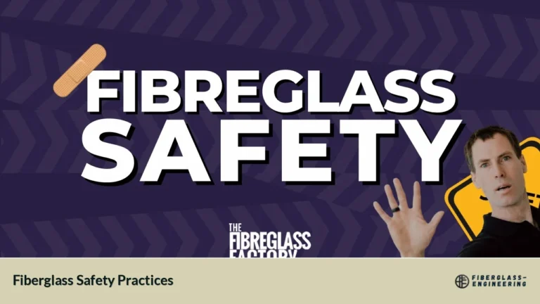 Fiberglass Safety Practices